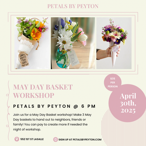 4/30 MAY DAY WORKSHOP AT PETALS BY PEYTON