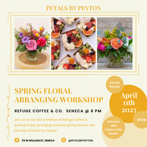 4/11 SPRING FLORAL WORKSHOP AT REFUGE COFFEE SENECA